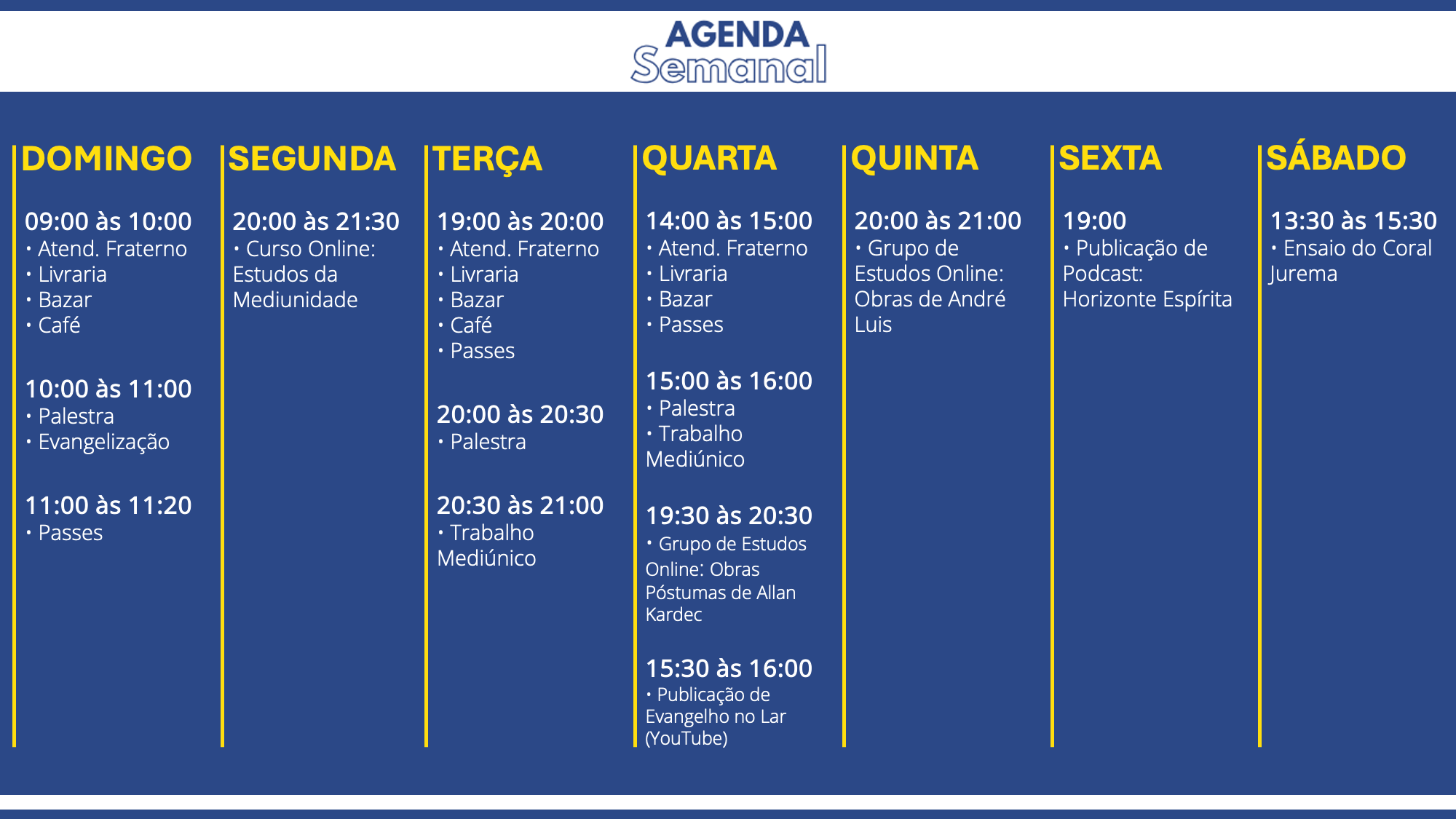 Agenda Semanal da Casa dos Espíritos